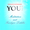 Meditation mit Ruediger Dahlke: YOU! Endlich glücklich - Ruediger Dahlke