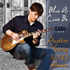 Blue As Can Be - Austin Young & NO difference
