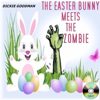 The Easter Bunny Meets the Zombie - Single - Dickie Goodman