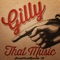 That Music (Super Agent 33 Remix) - Gilly lyrics