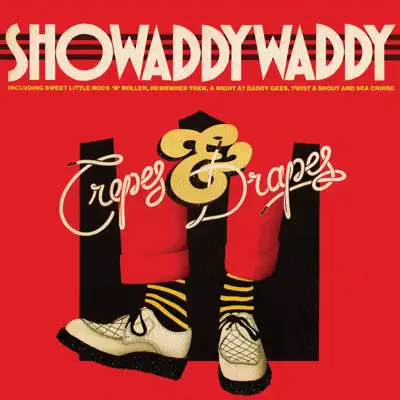 Crepes & Drapes - Showaddywaddy Crepes & Drapes - Showaddywaddy