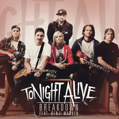 Breakdown (feat. Benji Madden) - Single - Tonight Alive