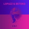 U & I (Betoko Remix) - Lopazz & Casio Casino lyrics