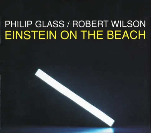 フィリップ・グラス・アンサンブルのPhilip Glass: Einstein on the