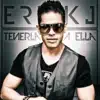 Tenerla A Ella