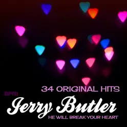 He Will Break Your Heart - 34 Original Hits - Jerry Butler
