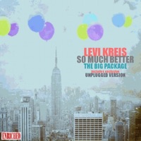 So Much Better (The Big Package) - Levi Kreis