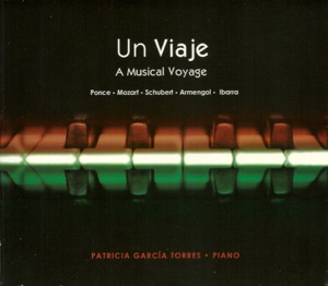 Un Viaje: Ponce, Mozart, Schubert, Armengol & Ibarra