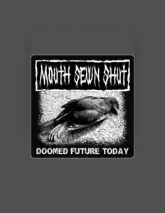 收听 Mouth Sewn Shut、观看音乐视频、阅读小传、查看巡演日期等 ！