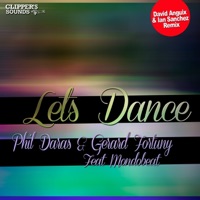 Let's Dance (David Anguix & Ian Sanchez Remix) [feat. Mondobeat] - Single - Phil Daras & Gerard Fortuny