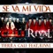 Se Va Mi Vida (feat. Rival) - Tierra Cali lyrics