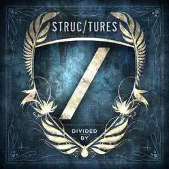 Divided By - Structures