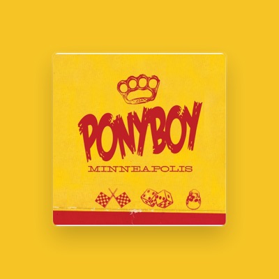 Listen to Ponyboy., watch music videos, read bio, see tour dates & more!