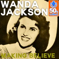 Making Believe (Remastered) - Single - Wanda Jackson