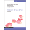 Histoire d'une âme - Sainte Thèrèse de Lisieux