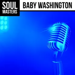 Soul Masters: Baby Washington - Baby Washington Soul Masters: Baby Washington - Baby Washington