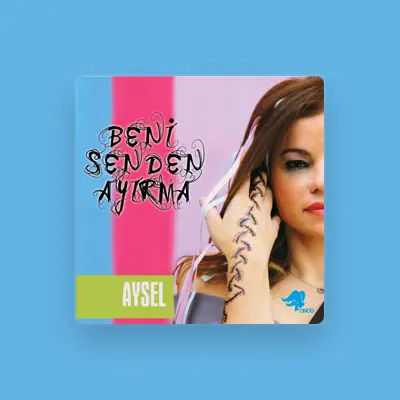 Listen to AySel, watch music videos, read bio, see tour dates & more!