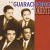 Los Guaracheros de Oriente - Lágrimas Negras