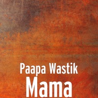 Mama - Single - Paapa Wastik