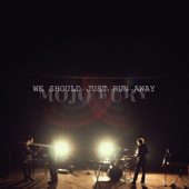 We Should Just Run Away (Bonus Track Version) - Single