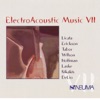 Electro Acoustic Music, Vol. VII