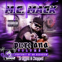 Pure Ana, Vol. 4: Portrait of an Assassin (Dragged N Chopped) - M.C. Mack
