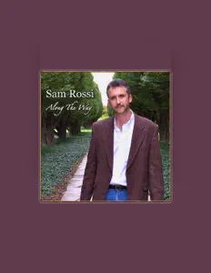 Listen to Sam Rossi, watch music videos, read bio, see tour dates & more!