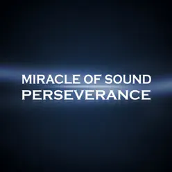 Perseverance - Single - Miracle of sound Perseverance - Single - Miracle of sound