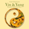 Yin & Yang: Beautiful Meditation Music