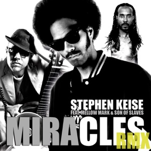 Miracles (Remixes) [feat. Mellow Mark & Son of Slaves] - EP