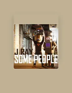 Dengarkan J. Ray, tonton video musik, baca bio, lihat tanggal tur & lainnya!