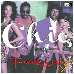 Freak Out - Live - Chic
