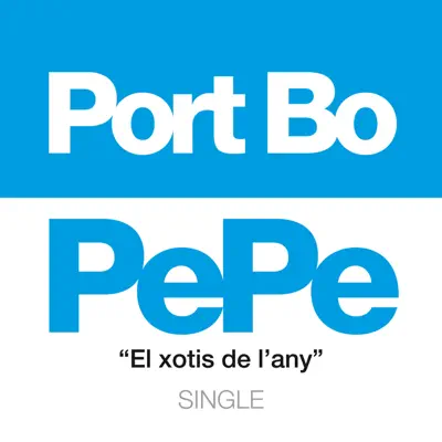 PePe. El Xotis de L'Any - Single - Port Bo