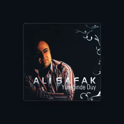 Listen to Ali Şafak, watch music videos, read bio, see tour dates & more!