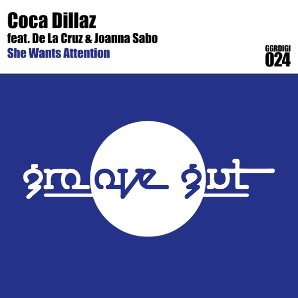 She Wants Attention (feat. De La Cruz & Joanna Sabo) - Single