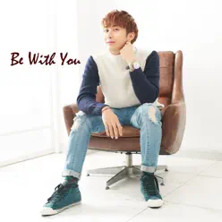 Be With You通常盤 - EP - Kim Hyung Jun Be With You通常盤 - EP - Kim Hyung Jun