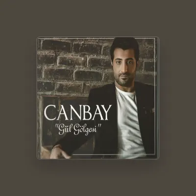 Listen to Canbay, watch music videos, read bio, see tour dates & more!
