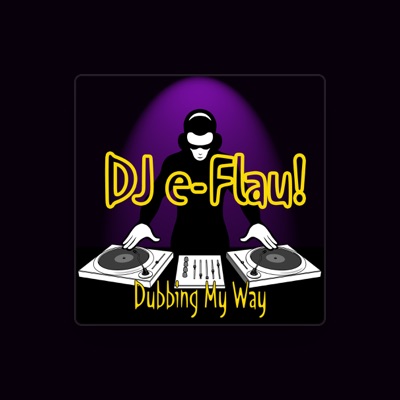 Poslechněte si interpreta DJ E-Flau!, sledujte hudební videa, přečtěte si životopis, podívejte se na data turné a další informace.