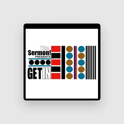 Listen to The Sermon!, watch music videos, read bio, see tour dates & more!