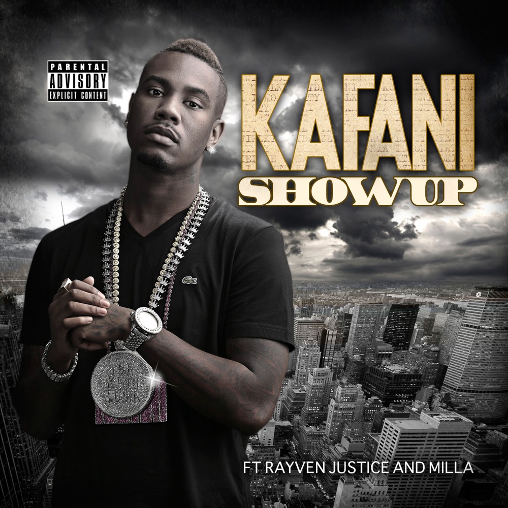 Обложка альбома «Show Up (feat. Rayven Justice & Milla) - Single» — Kafani