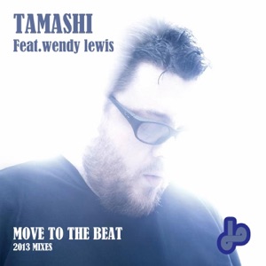 Move to the Beat (feat. Wendy Lewis) [2013 Mixes] - Single