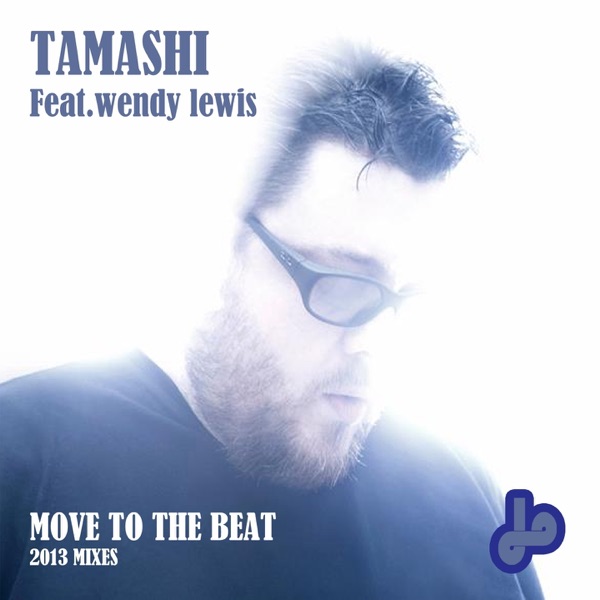 Move to the Beat (feat. Wendy Lewis) [2013 Mixes] - Single