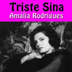 Triste Sina - Amália Rodrigues