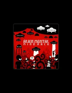 Alien Mental सुनें, म्यूज़िक वीडियो देखें, बायो पढ़ें, दौरे की तारीखें और बहुत कुछ देखें!