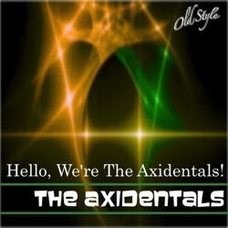 The Axidentals - You and the Night and the Music