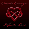 Infinite Love - Ernesto Cortazar