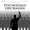 Psychologie der Massen - Gustav Le Bon