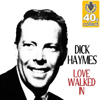 Love Walked In (Remastered) - Single - Dick Haymes