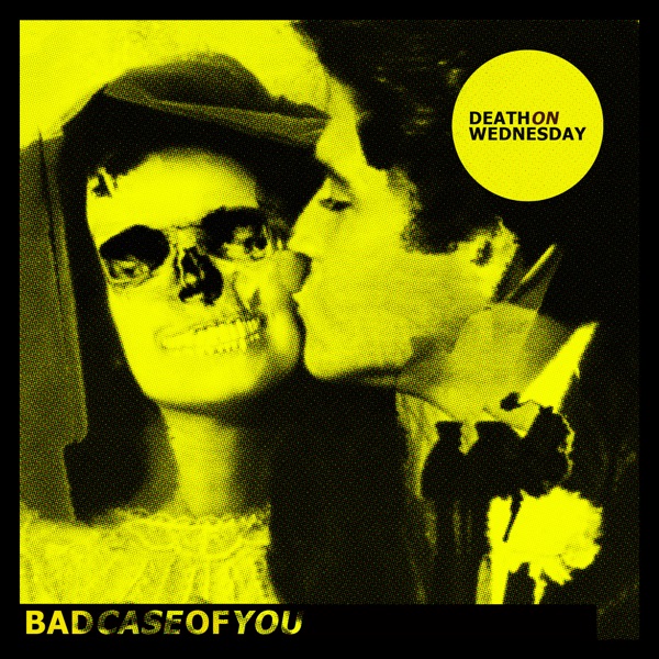 Bad Case of You