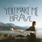 You Make Me Brave (Studio Version) artwork